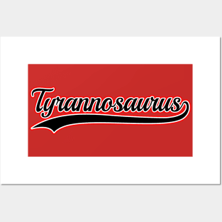 Tyranosaurus Team Posters and Art